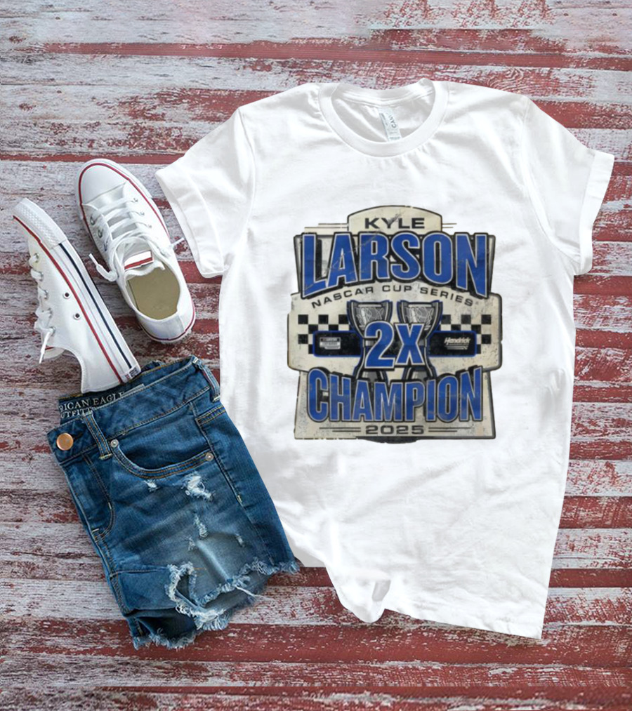 Kyle Larson NASCAR Cup Series 2X Champion 2025 Hendrick Motorsports T-Shirt