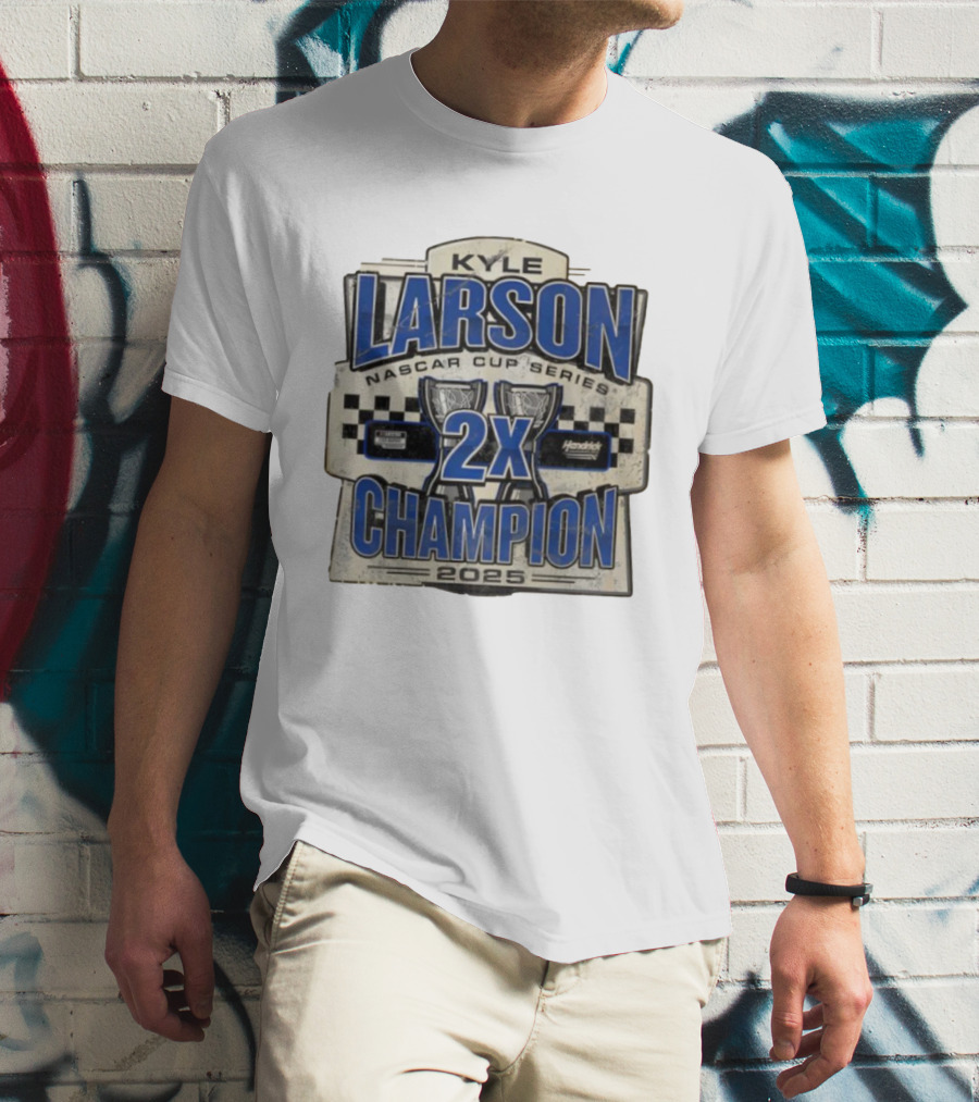 Kyle Larson NASCAR Cup Series 2X Champion 2025 Hendrick Motorsports T-Shirt