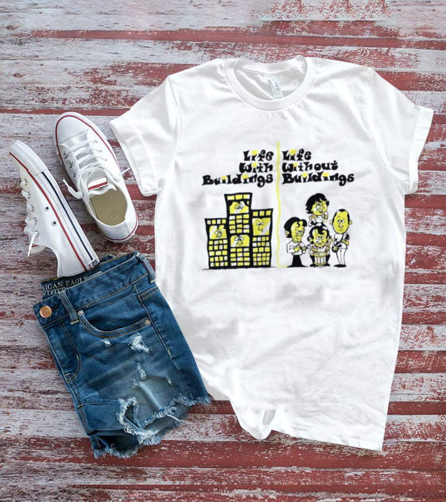 Life With Buildings Life Without Buildings Comic Style Character Contrast T-Shirt