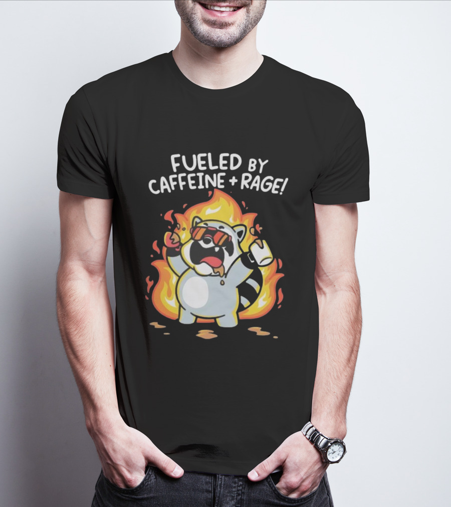 Fueled By Caffeine And Rage Raccoon Fire Cartoon Coffee T-Shirt
