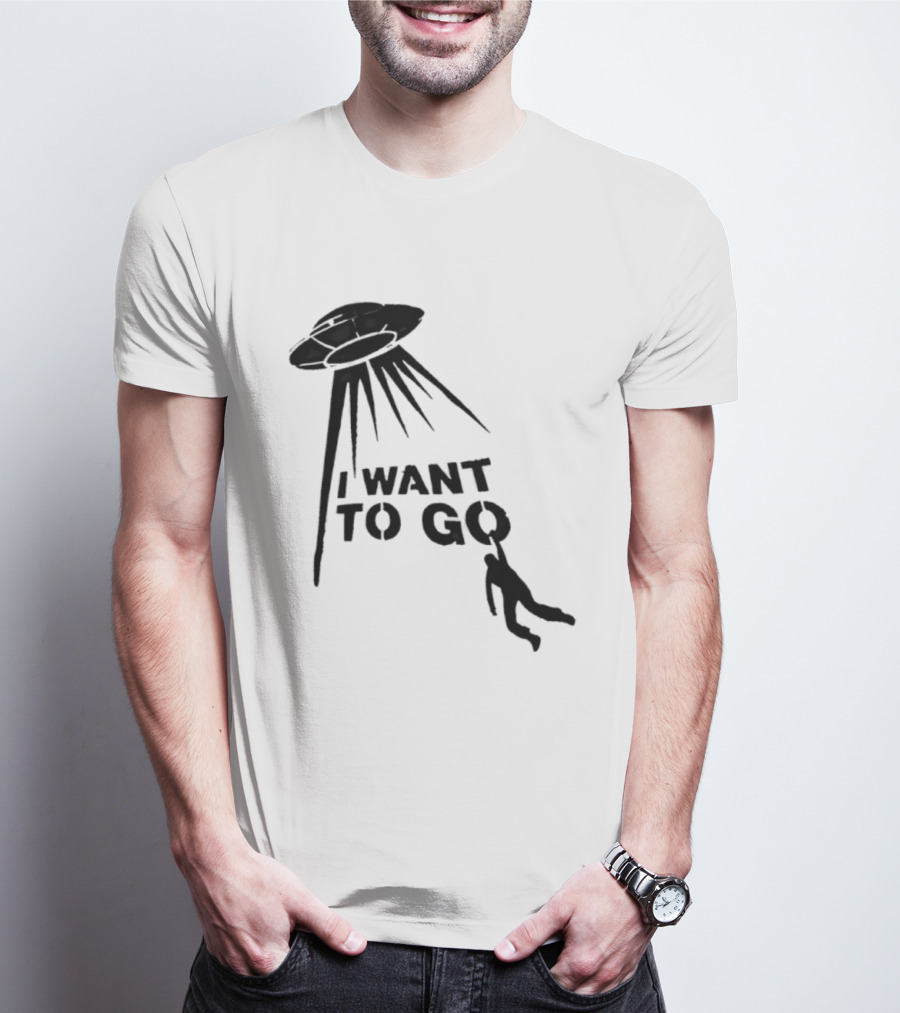 I Want To Go Alien Abduction UFO T-Shirt
