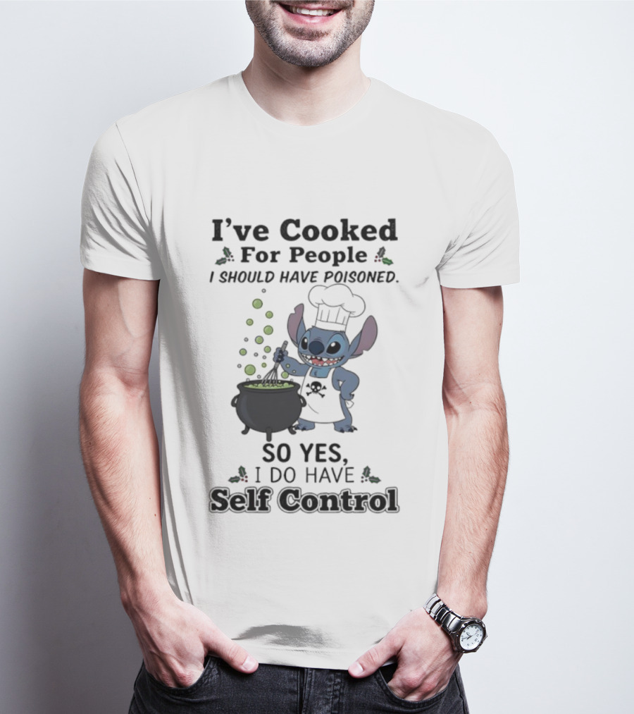 I've Cooked For People I Should Have Poisoned Self Control Stitch Cooking Humor T-Shirt