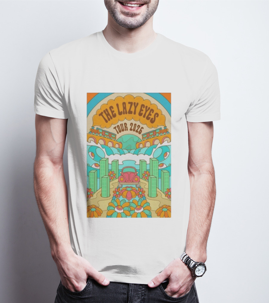 The Lazy Eyes Tour 2026 Retro Psychedelic Car And Flower Design T-Shirt