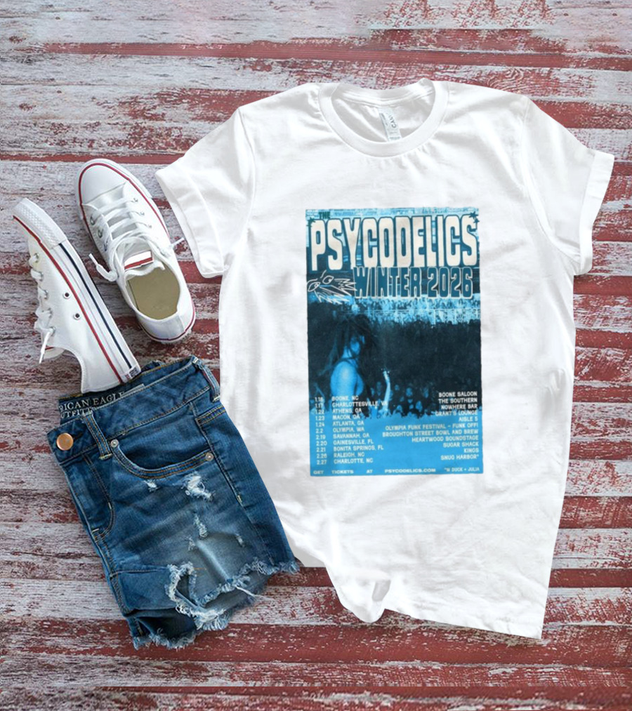 The Psycodelics Winter 2026 Tour Dates Locations And Venues T-Shirt