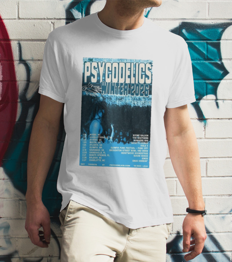 The Psycodelics Winter 2026 Tour Dates Locations And Venues T-Shirt