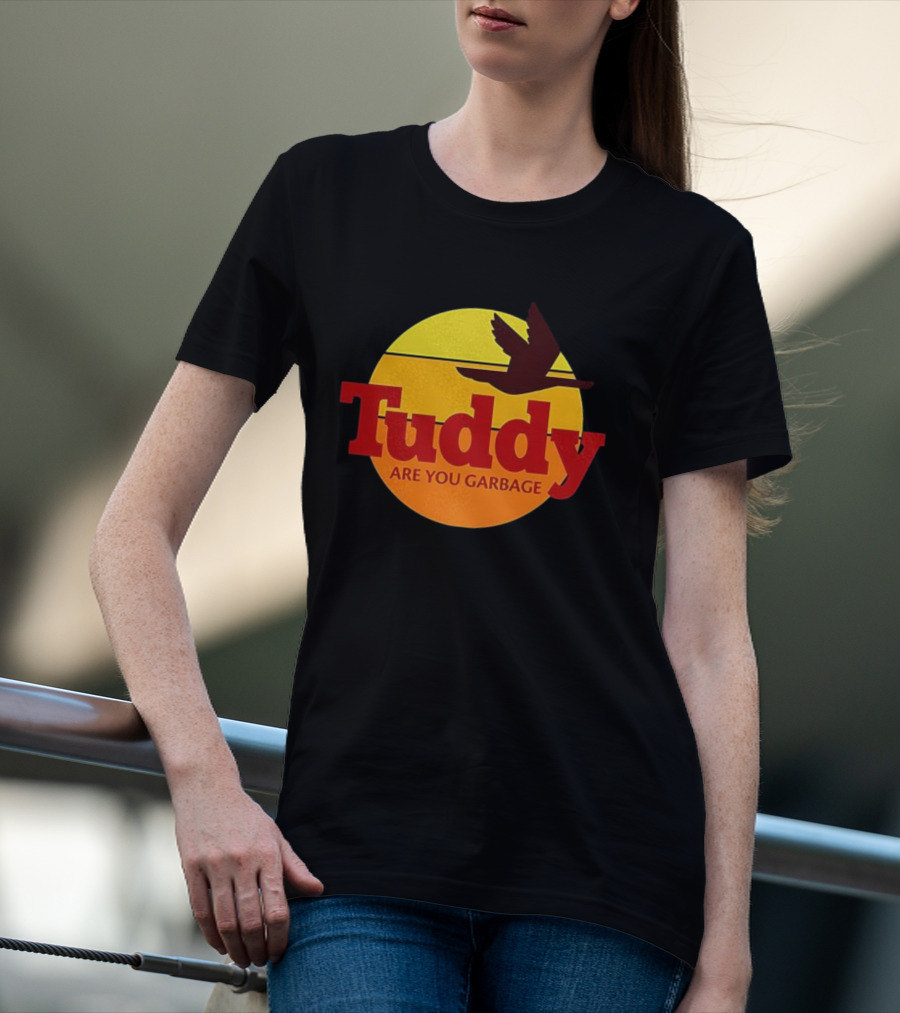 Tuddy Are You Garbage Sunset Goose Silhouette T-Shirt
