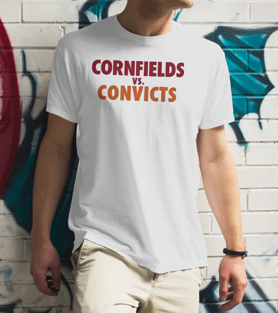 Cornfields Vs Convicts T-Shirt