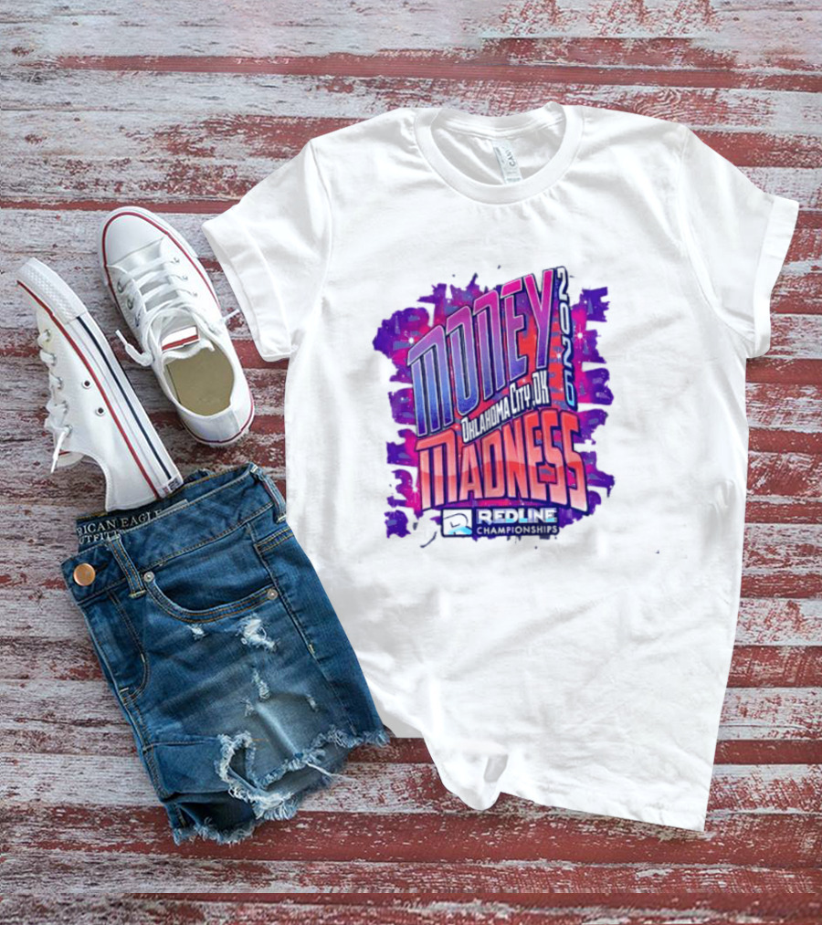 Money Madness 2026 Oklahoma City OK Redline Concept Neon T-Shirt