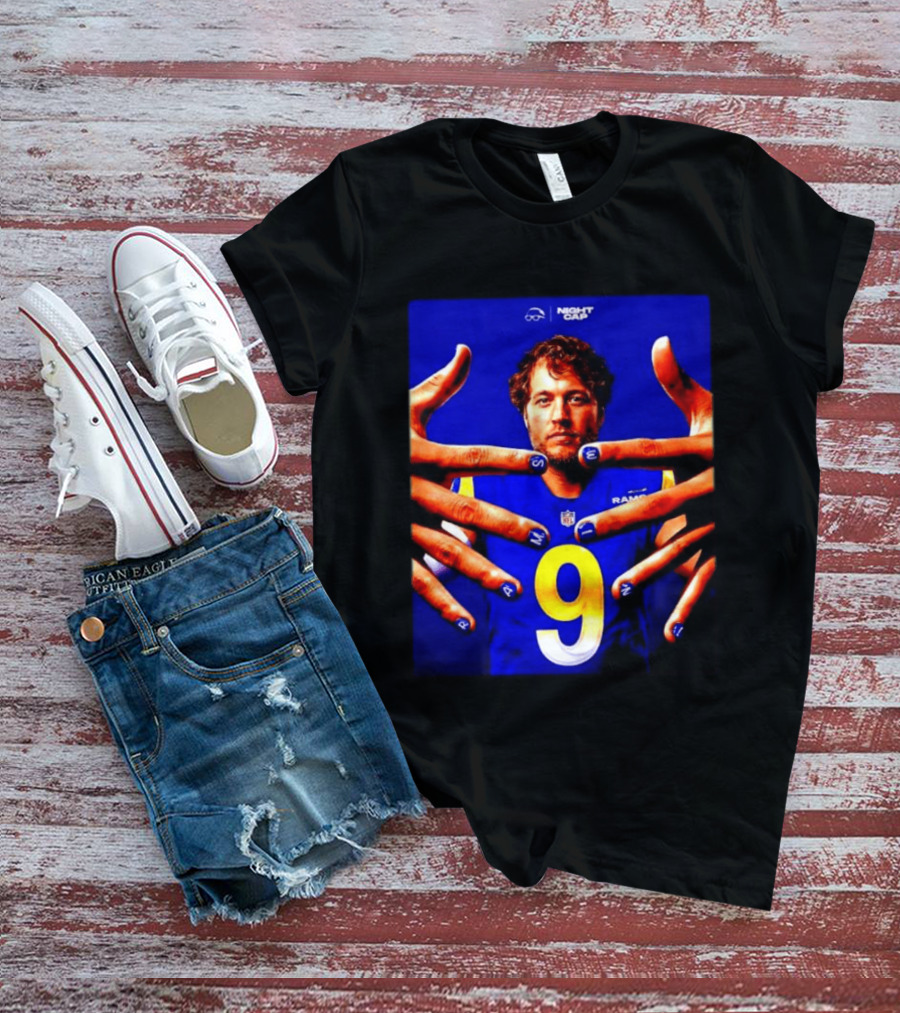 Night Cap Matthew Stafford Rams Number 9 Win Nails T-Shirt