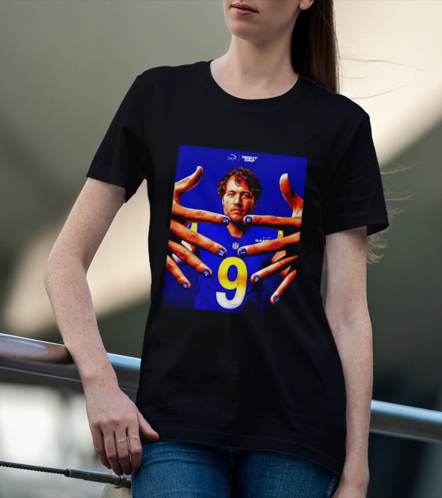 Night Cap Matthew Stafford Rams Number 9 Win Nails T-Shirt