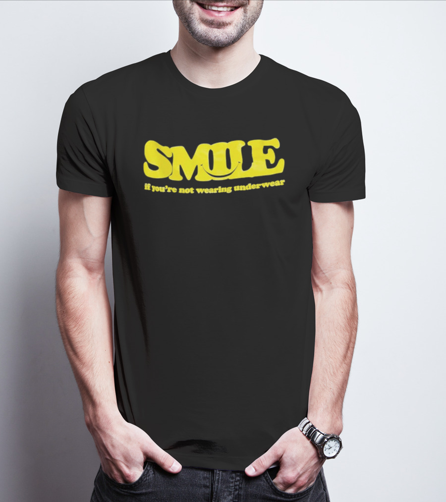 Smile If You're Not Wearing Underwear Yellow T-Shirt