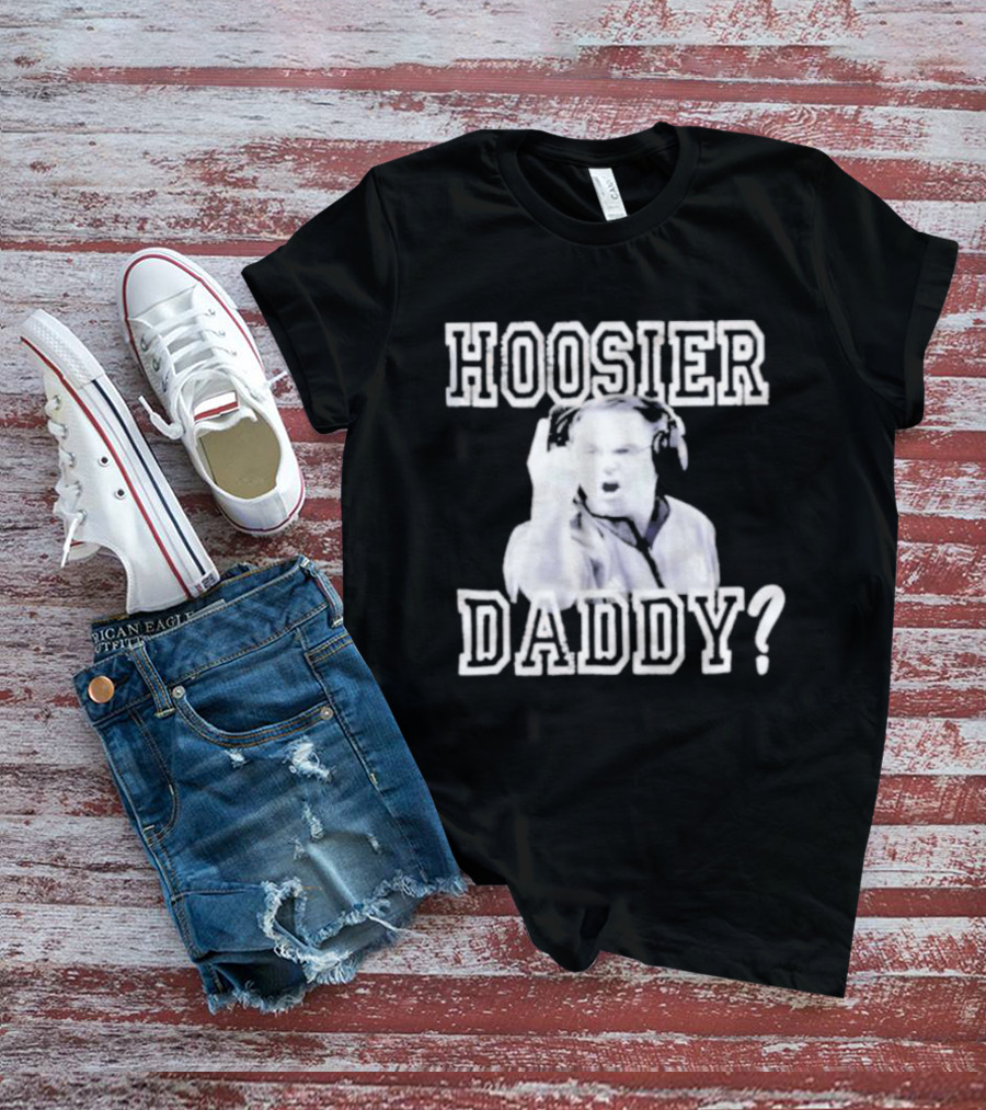 Hoosier Daddy Indiana Basketball Coaching Legend T-Shirt