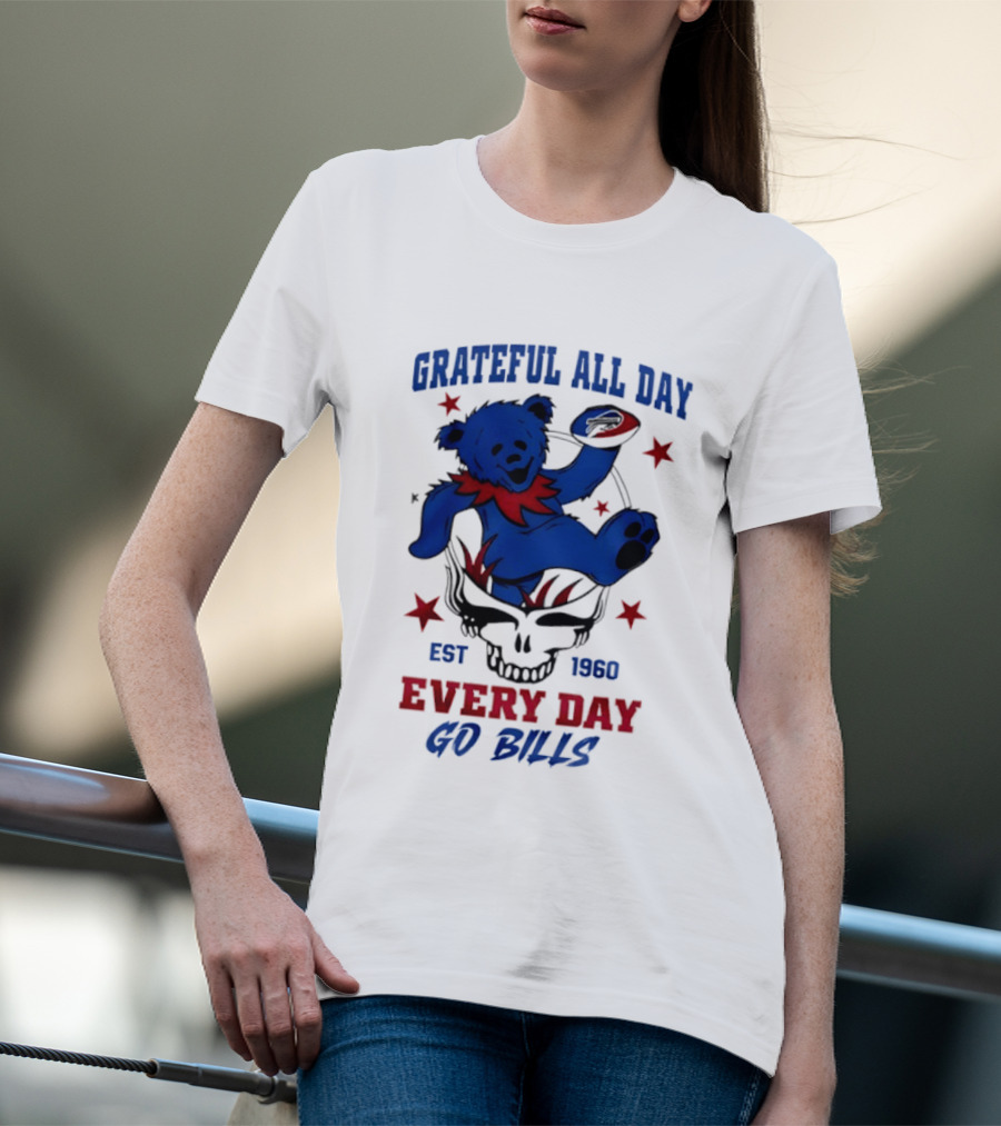 Grateful All Day Every Day Go Bills Est 1965 Buffalo Bills X Grateful Dead T-Shirt