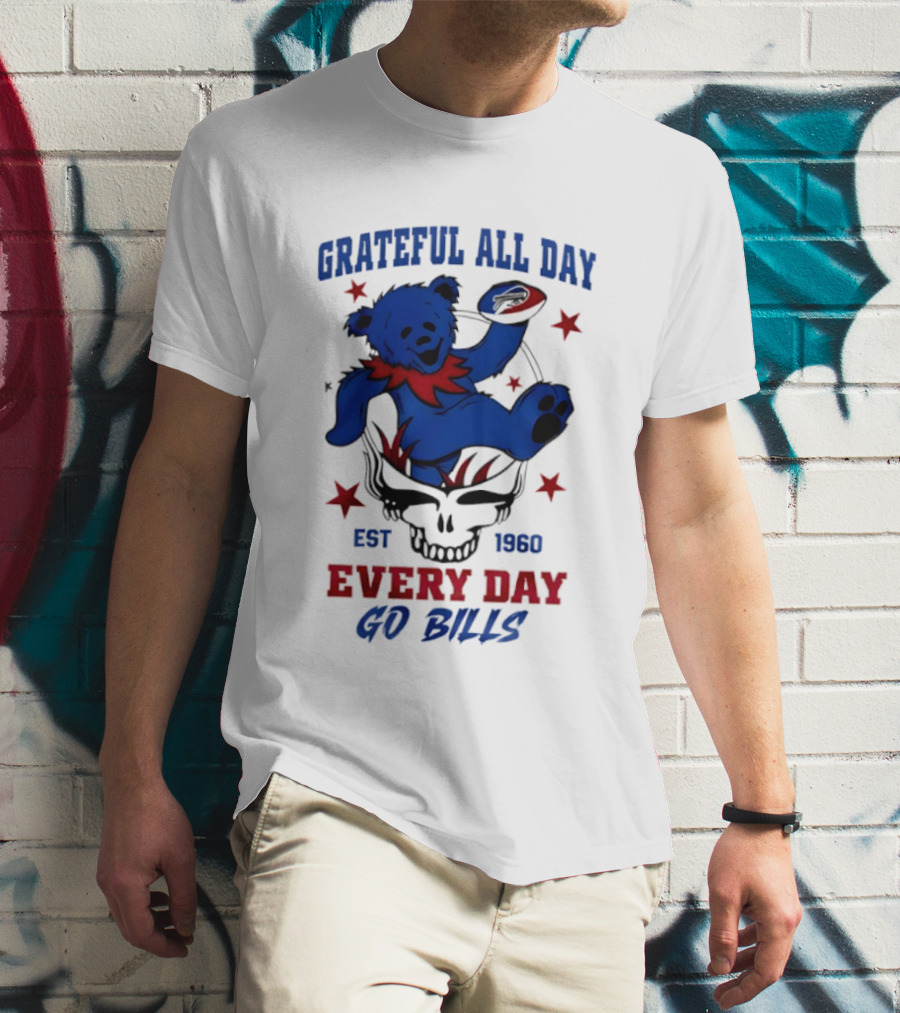 Grateful All Day Every Day Go Bills Est 1965 Buffalo Bills X Grateful Dead T-Shirt