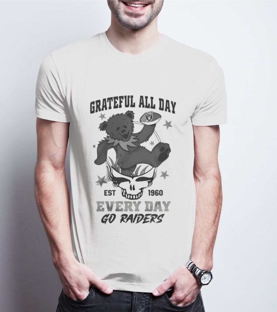 Grateful All Day Est 1966 Every Day Go Raiders T-Shirt