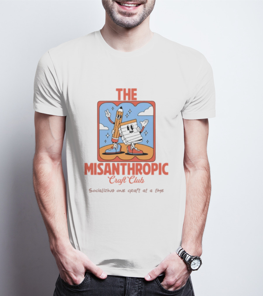 Socializing One Craft At A Time With The Misanthropic Craft Club T-Shirt