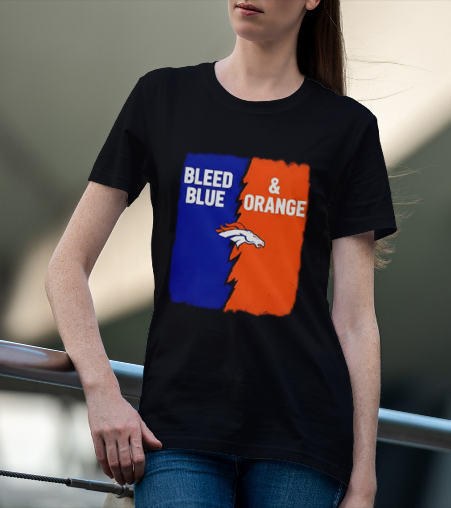 Bleed Blue And Orange Denver Broncos T-Shirt