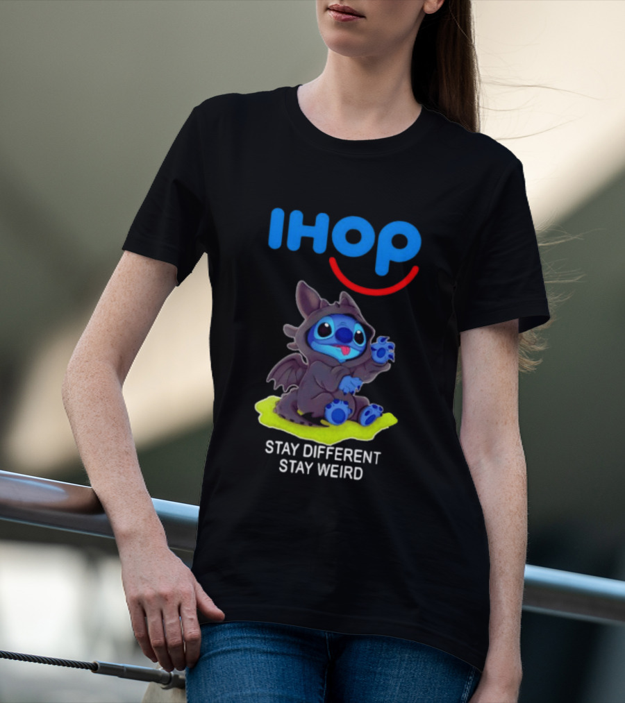 IHOP Stitch Toothless Stay Different Stay Weird T-Shirt