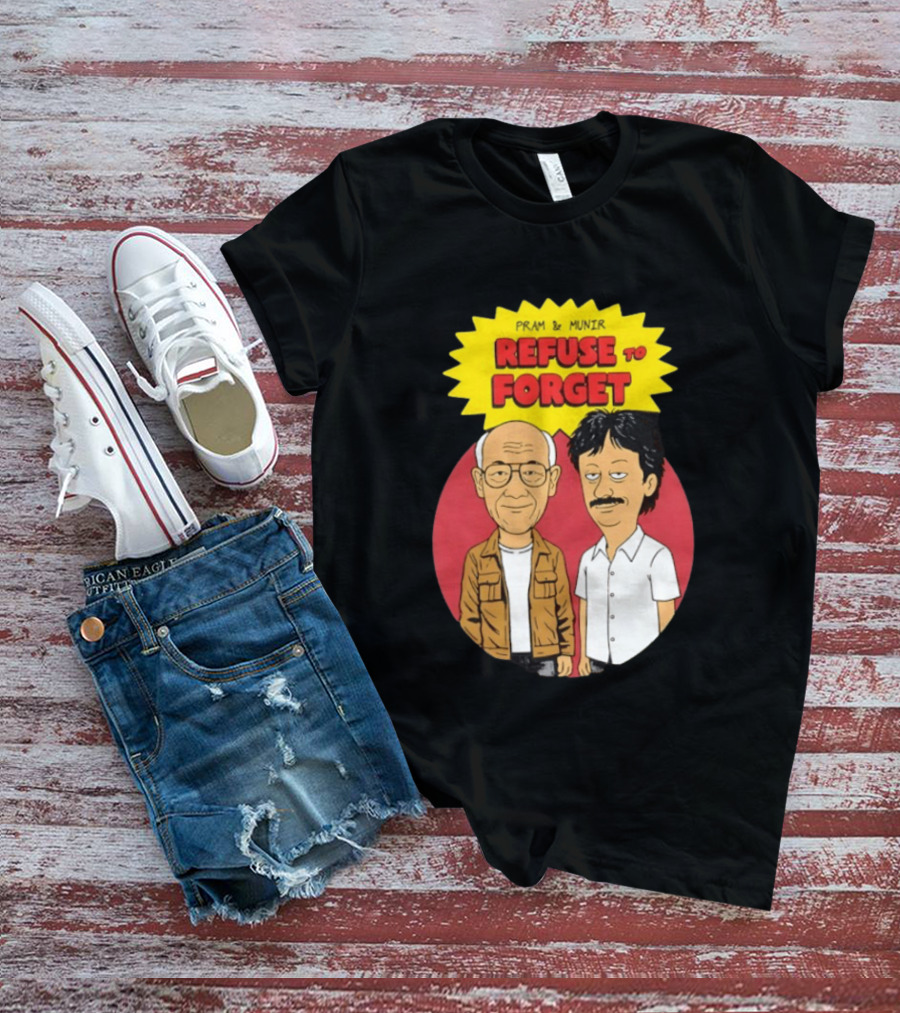 Pram & Munir Refuse To Forget Cartoon T-Shirt