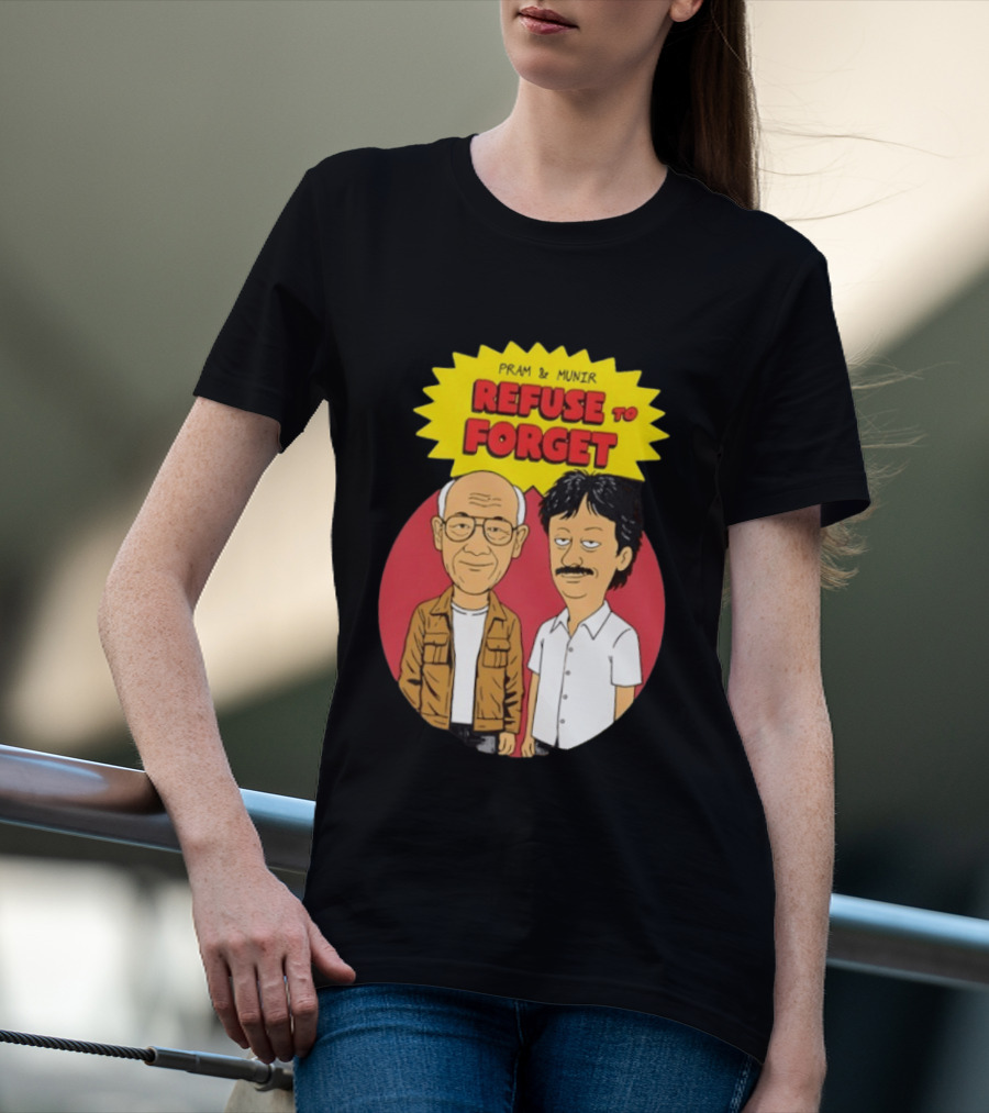 Pram & Munir Refuse To Forget Cartoon T-Shirt