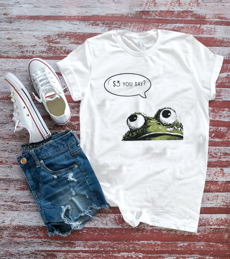 Frog $3 You Say Struggle Meal Humor T-Shirt