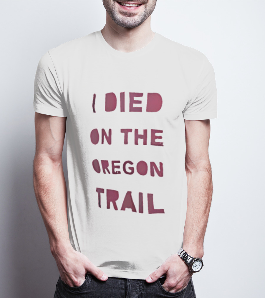 I Died On The Oregon Trail Retro Video Game Nostalgia T-Shirt