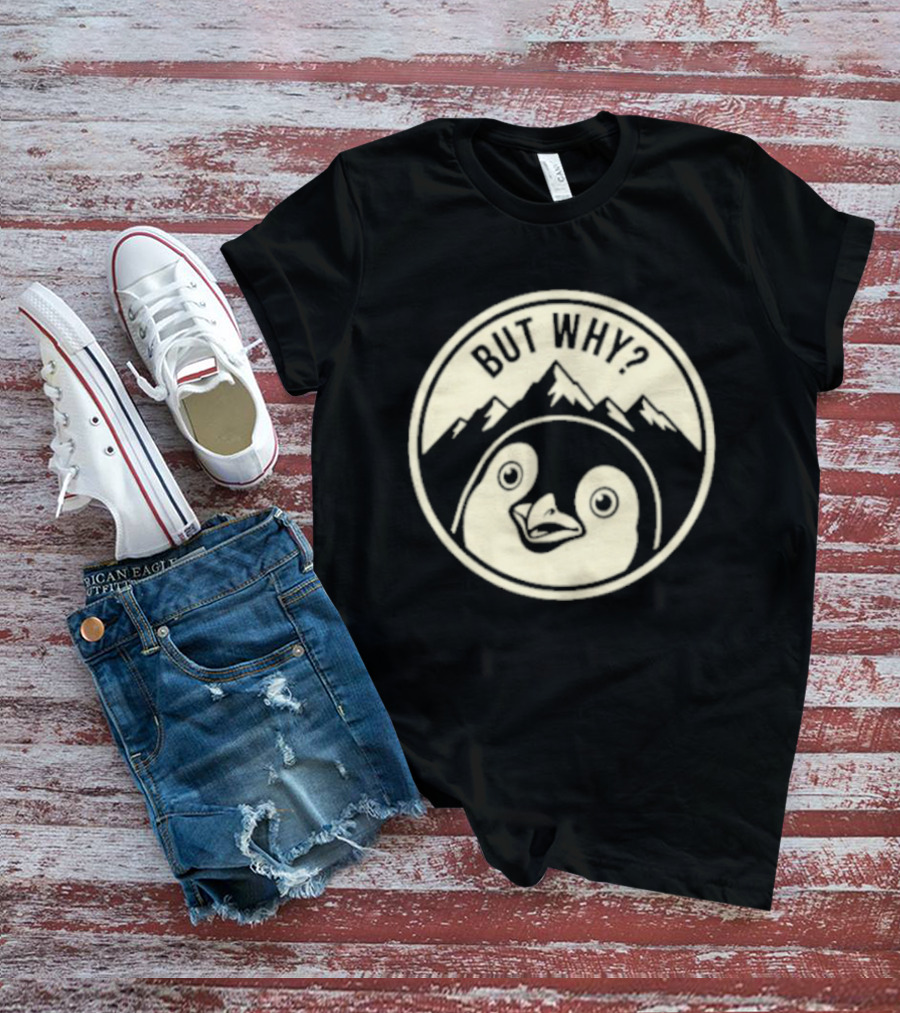 But Why Penguin Mountain Silhouette Circle T-Shirt