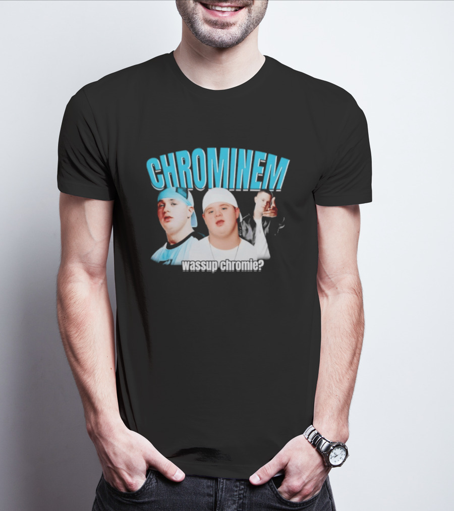 CHROMINEM Wassup Chromie Meme T-Shirt