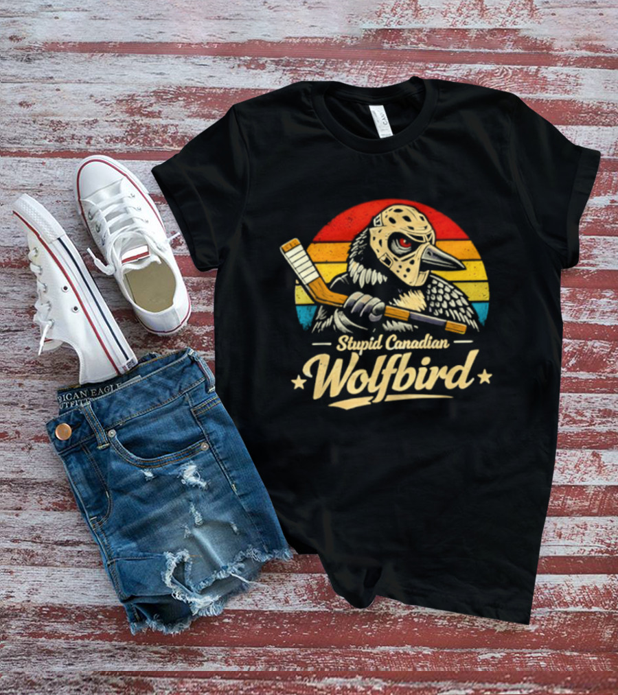 Stupid Canadian Wolfbird Retro Hockey Vintage Loon Meme T-Shirt