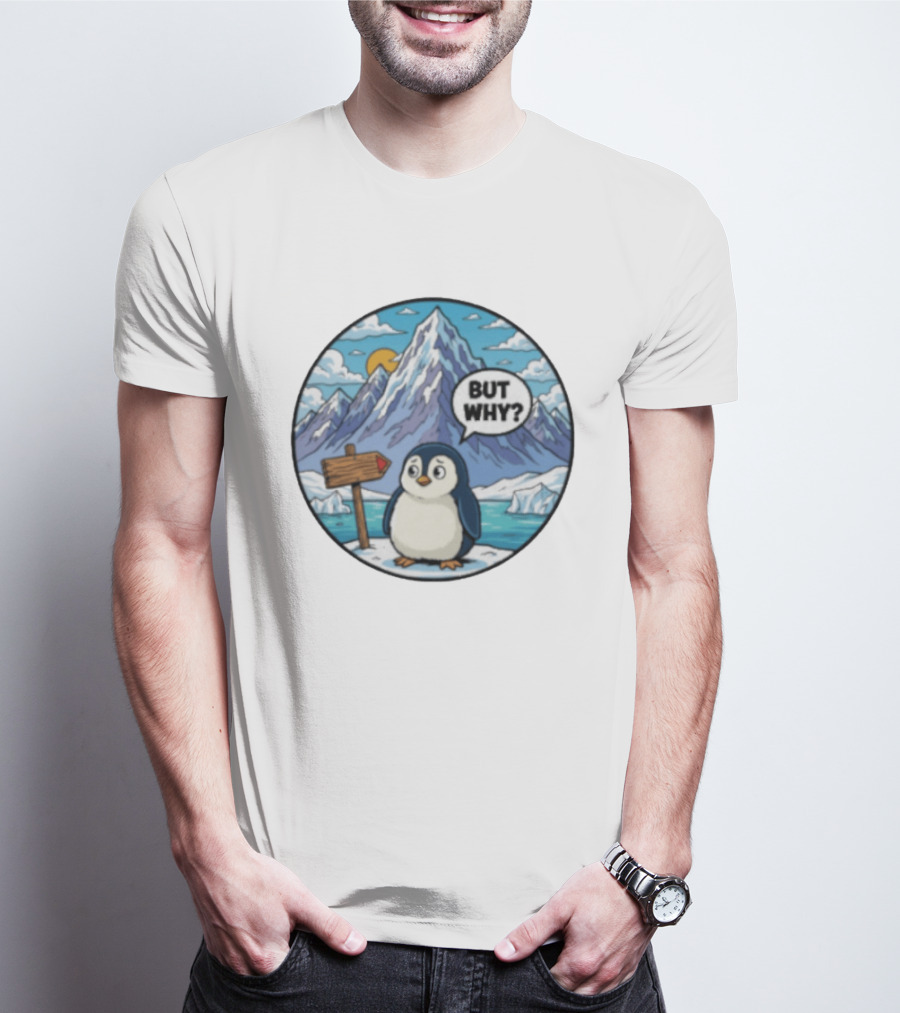 But Why Penguin Antarctica Cartoon Mountain Scene T-Shirt