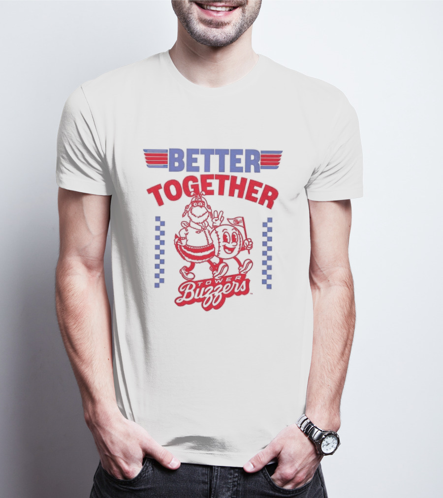 Ontario Tower Buzzers Better Together Maverick T-Shirt