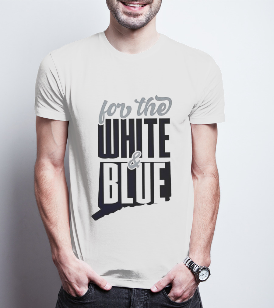 For The White & Blue T-Shirt