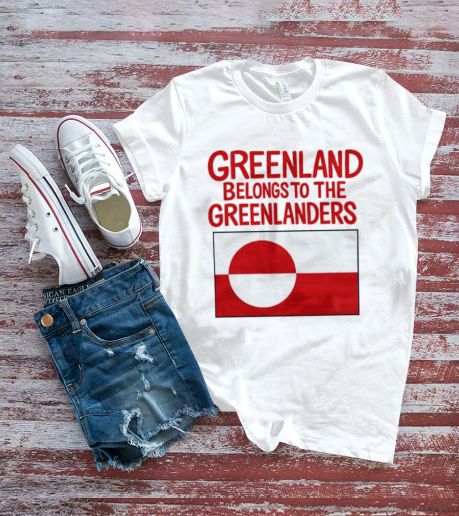 Greenland Belongs To The Greenlanders Flag T-Shirt