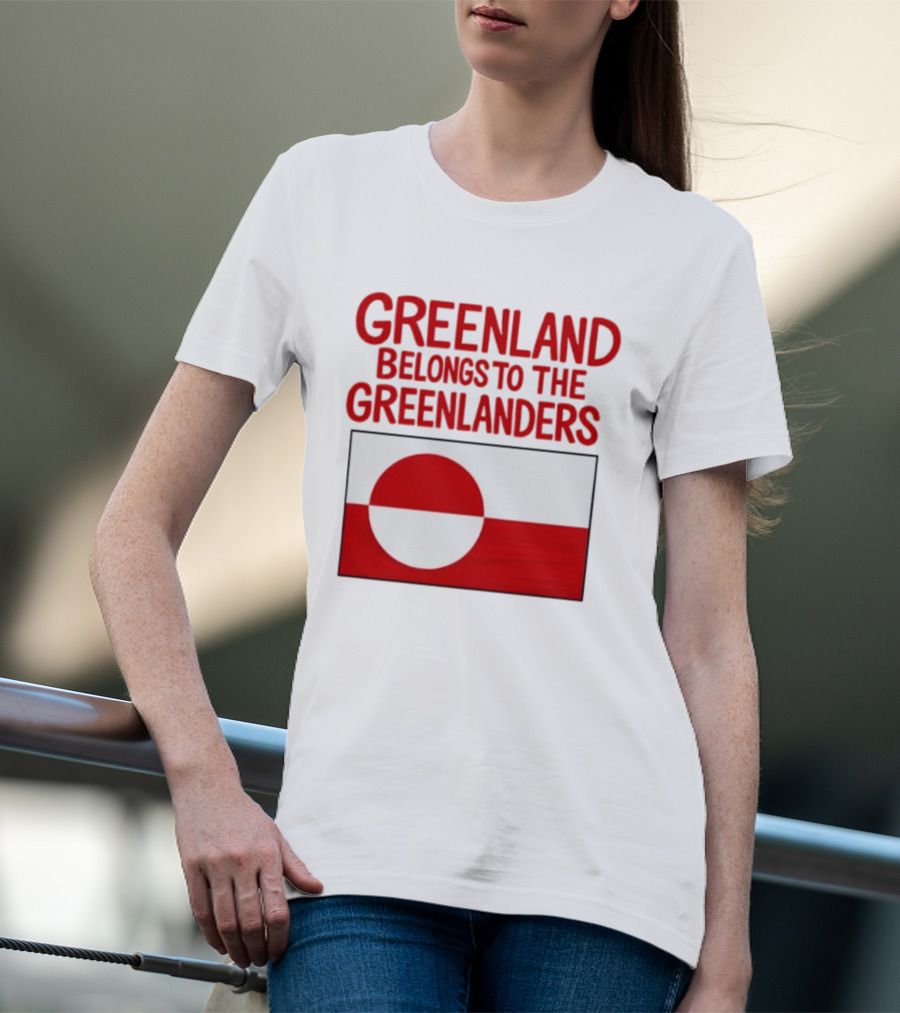 Greenland Belongs To The Greenlanders Flag T-Shirt
