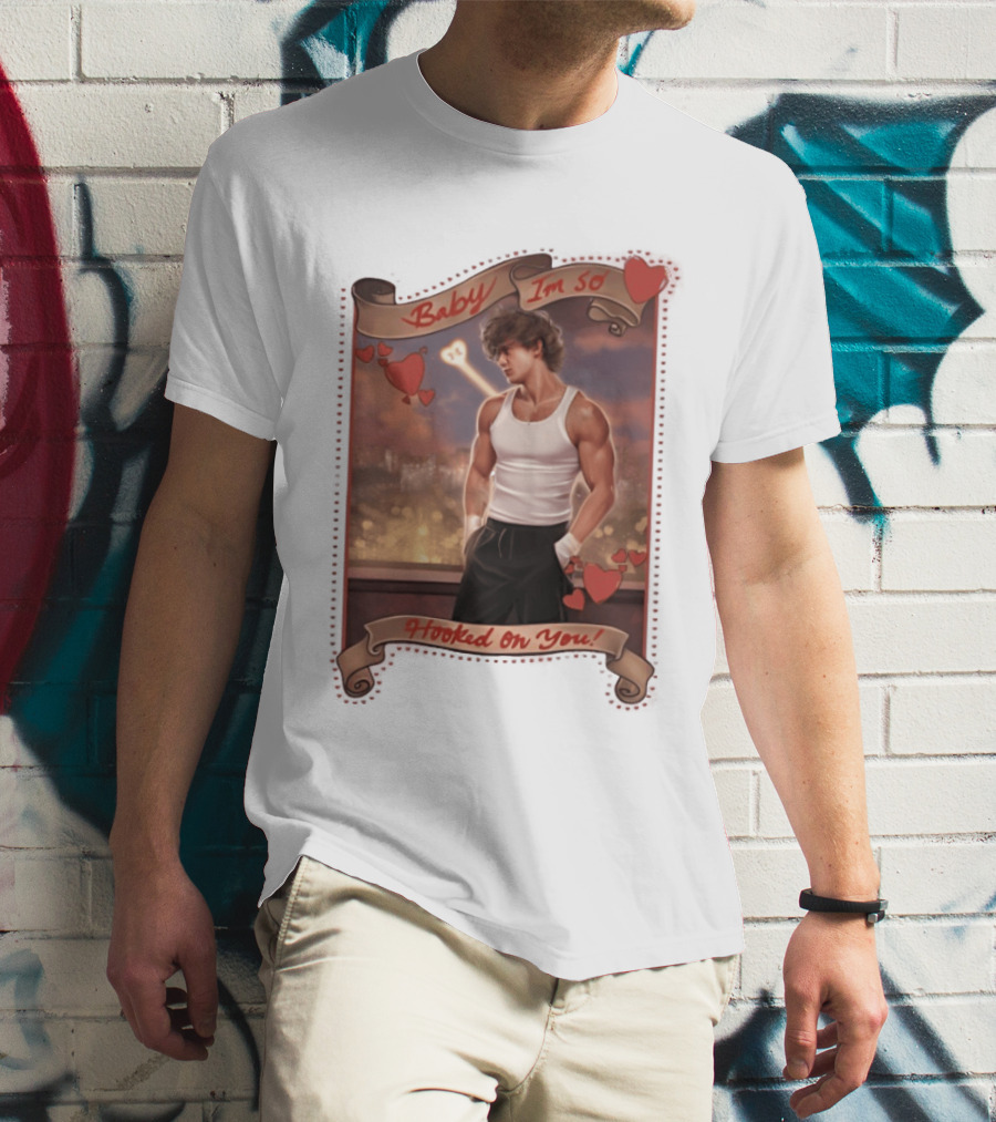 Baby I'm So Hooked On You Valentine's Day Series T-Shirt