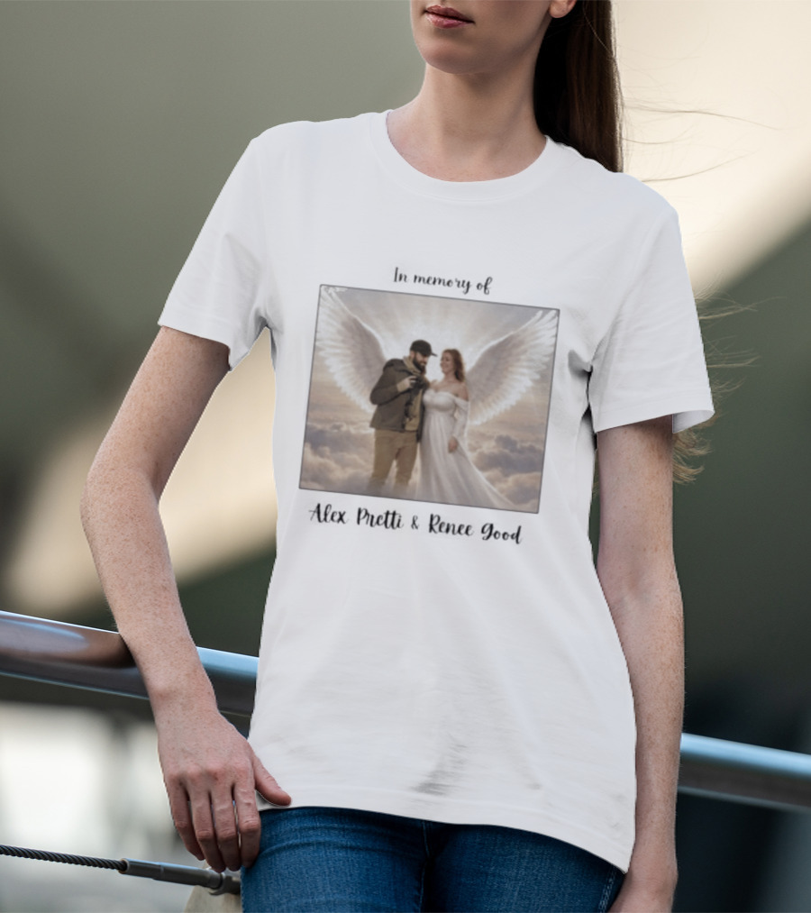 In Memory Of Alex Pretti Renee Good Angel Wings Remembrance T-Shirt