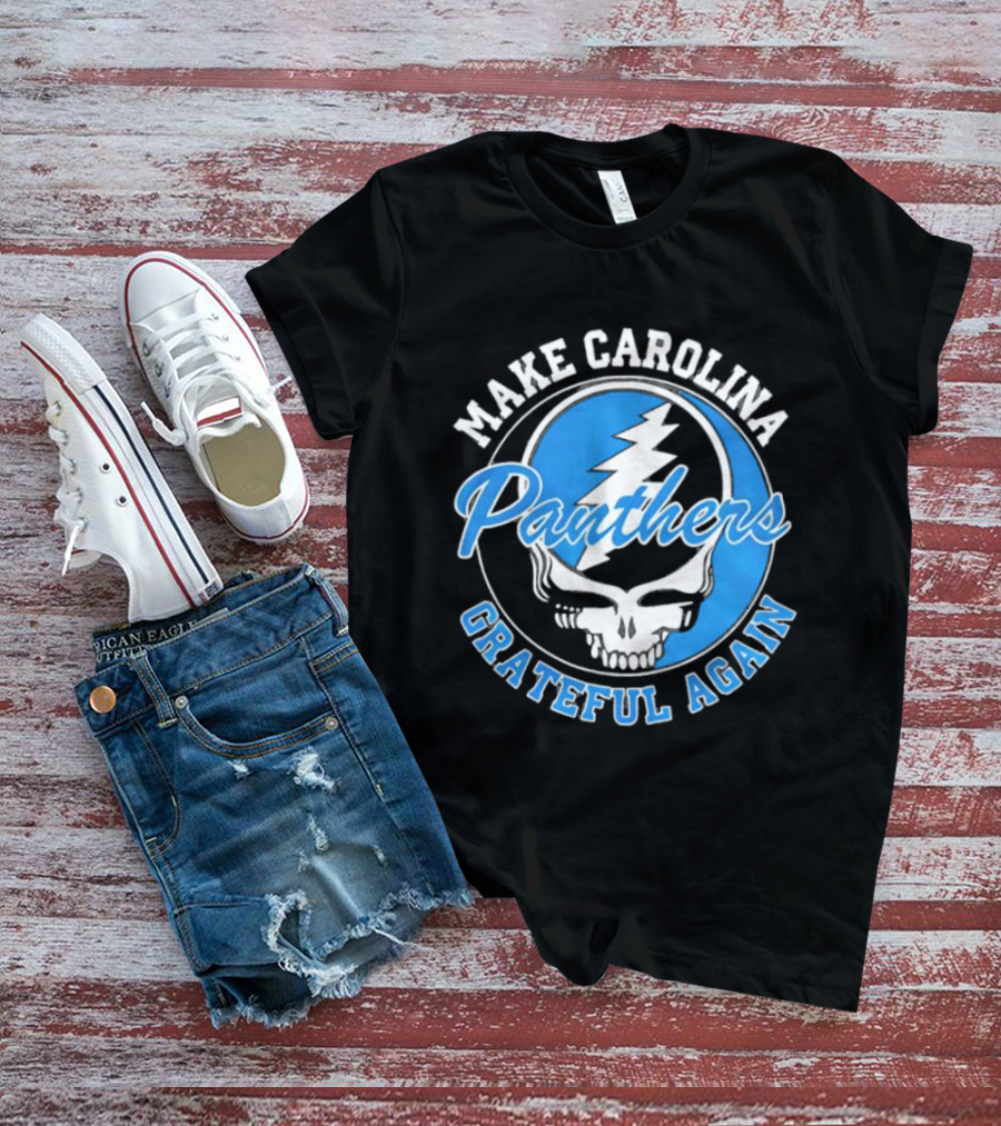 Make Carolina Panthers Grateful Again Steal Your Face T-Shirt