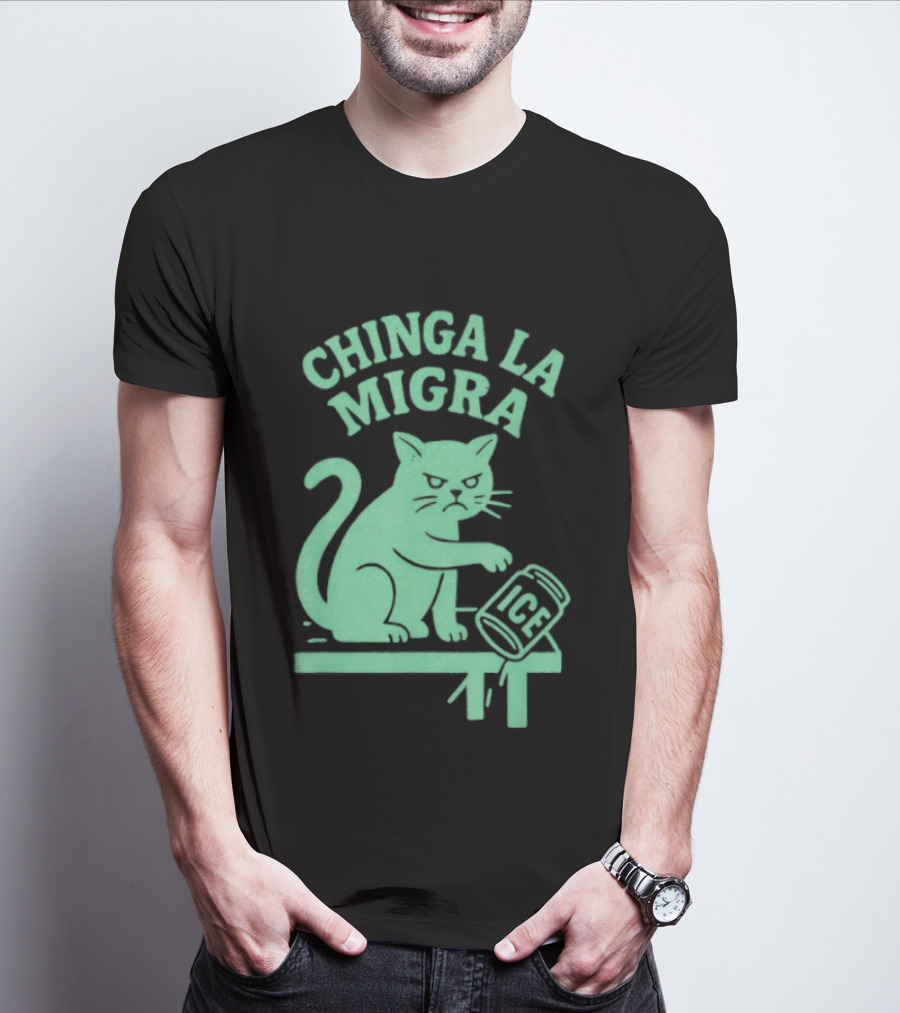 Chinga La Migra Cat With ICE Can T-Shirt