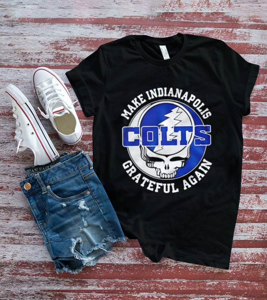 Make Indianapolis Colts Grateful Again T-Shirt