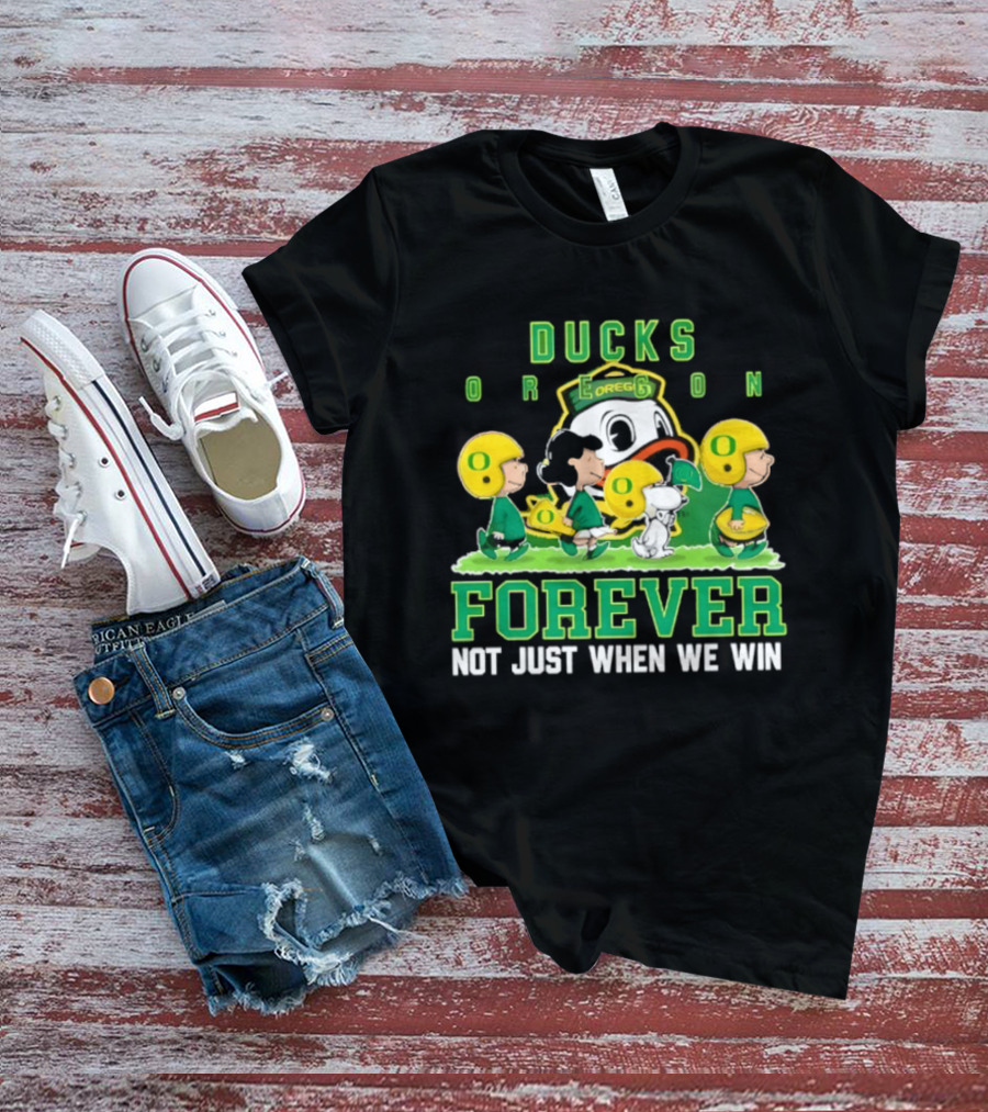 Oregon Ducks Peanuts Characters Forever Not Just When We Win T-Shirt