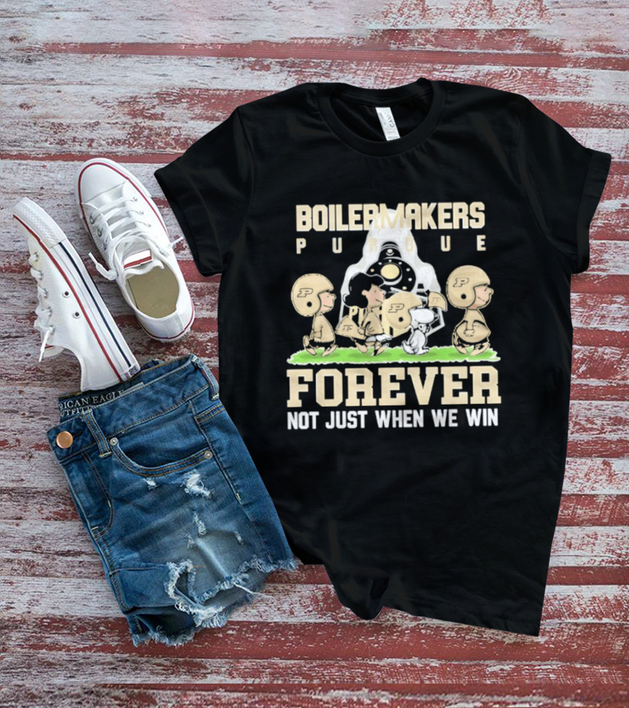 Purdue Boilermakers Peanuts Characters Forever Not Just When We Win T-Shirt