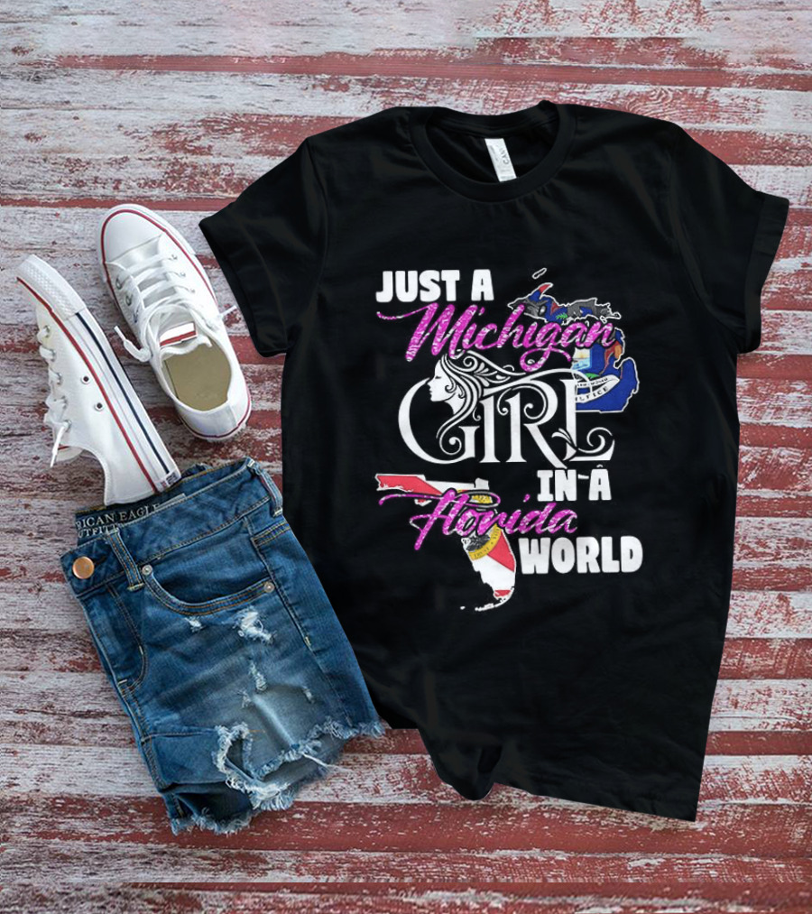 Just A Michigan Girl In A Florida World Featuring State Maps T-Shirt