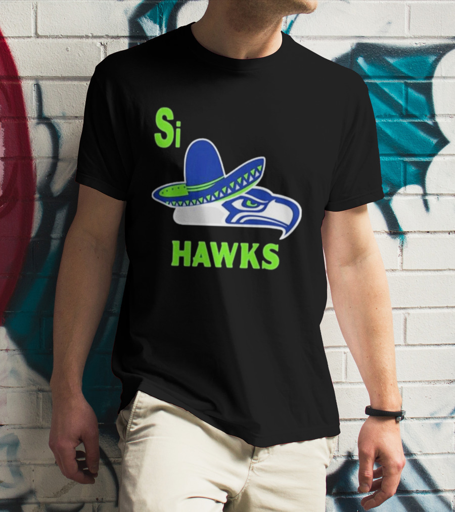 Si Hawks Seattle Seahawks Sombrero 2026 T-Shirt