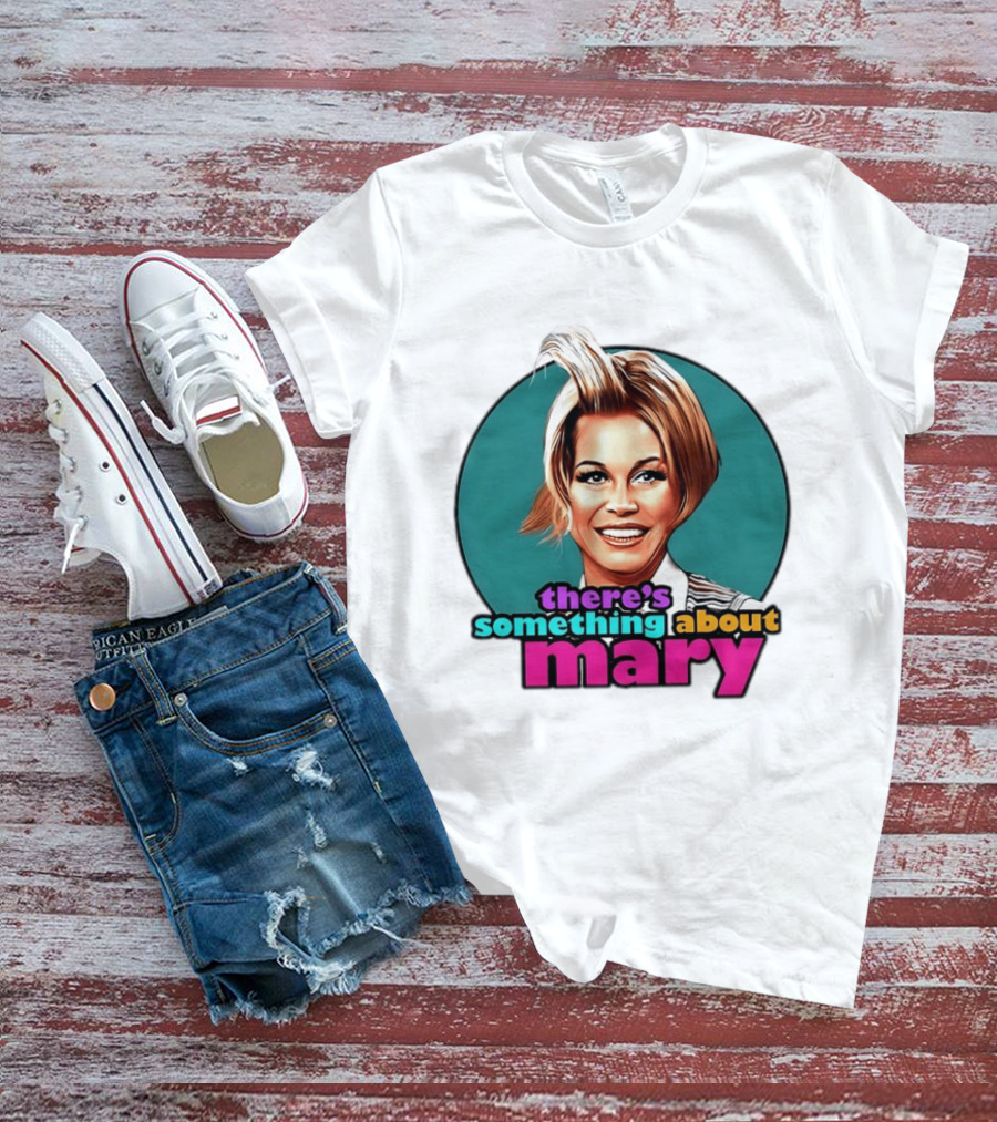 Mary Tyler Moore Iconic Hairstyle There's Something About Mary T-Shirt