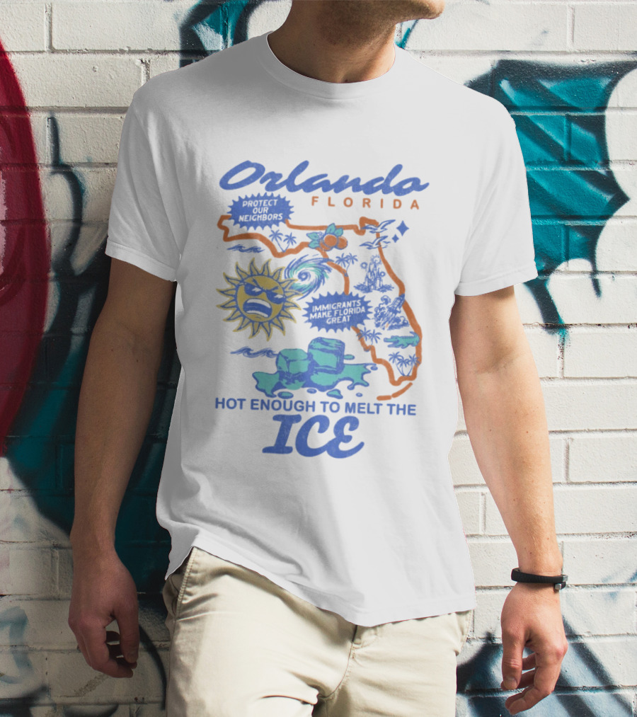 Orlando Florida Sun Fun Hot Enough To Melt The ICE T-Shirt