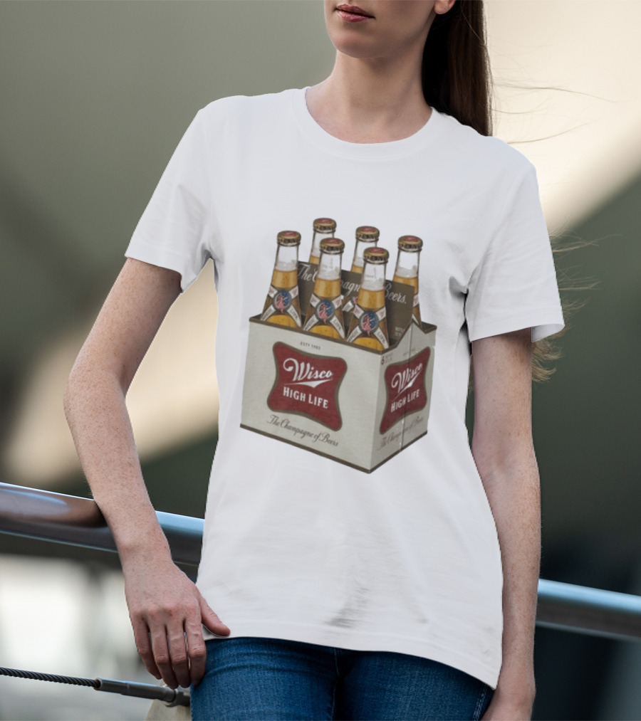 Wisco High Life Six Pack The Champagne Of Beers T-Shirt