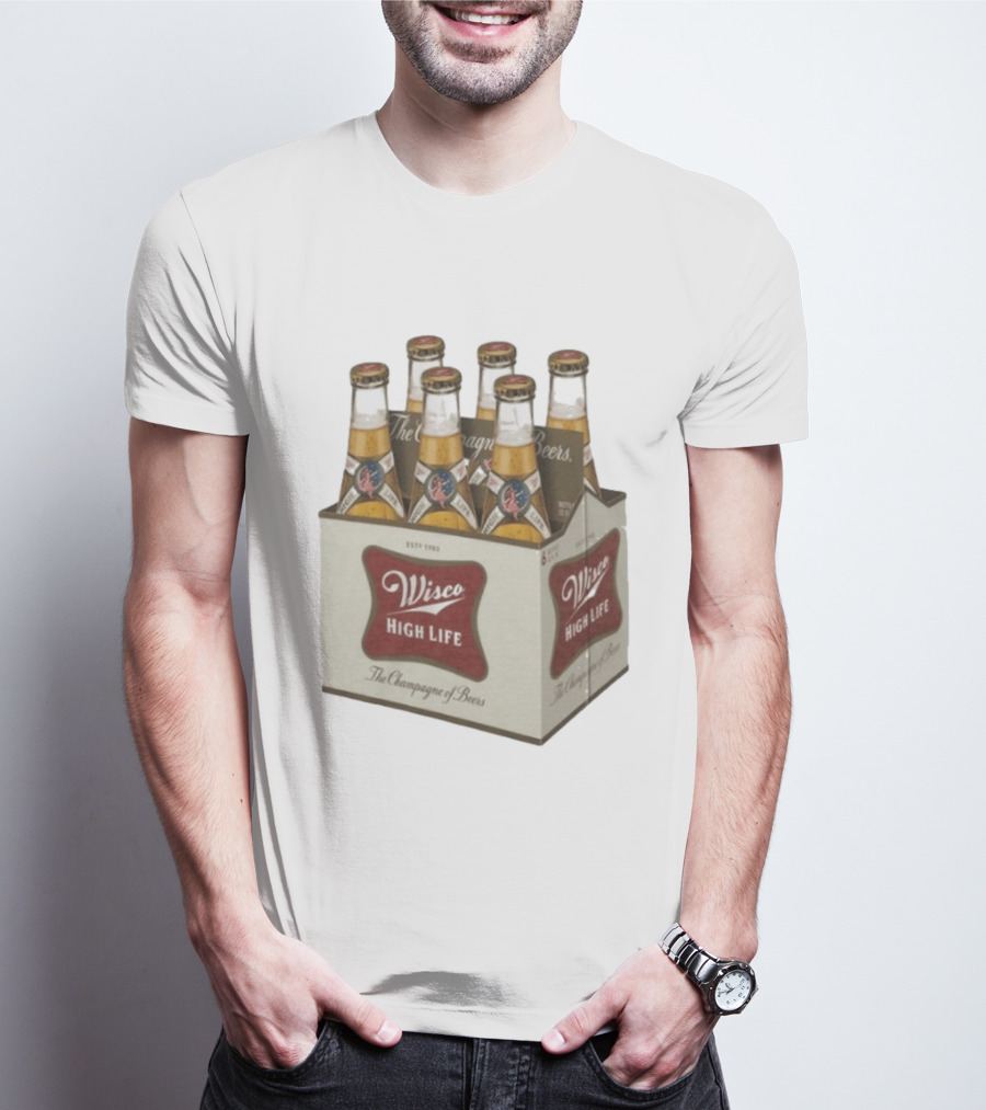 Wisco High Life Six Pack The Champagne Of Beers T-Shirt