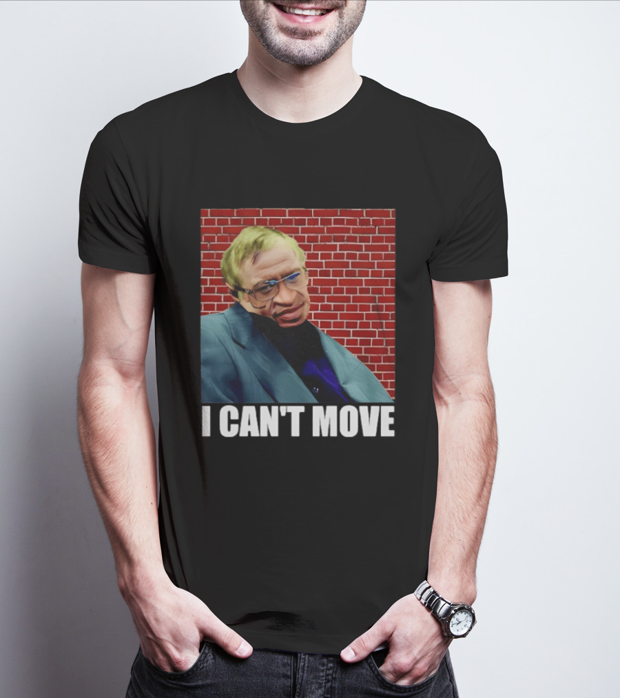 George Floyd Stephen Hawking I Can’t Move T-Shirt