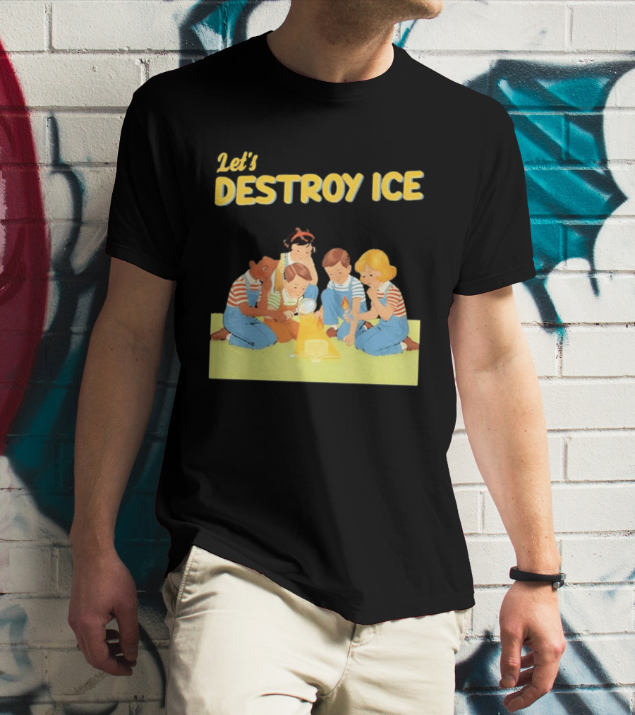 Let's Destroy ICE Chinga La Migra Protest Kids Teamwork Unity Message T-Shirt