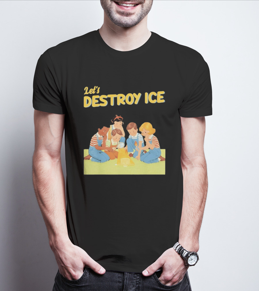 Let's Destroy ICE Chinga La Migra Protest Kids Teamwork Unity Message T-Shirt